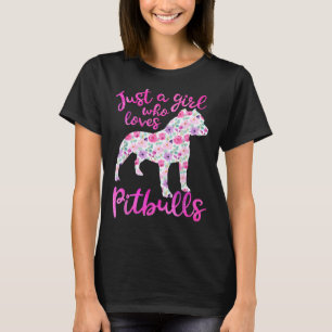 Camiseta Apenas Uma Menina Que Ama Pitbulls Flores Rosa Pit