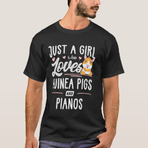 Camiseta Apenas Uma Menina Que Ama Porcos E Pianos De Guiné