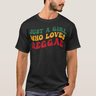 Camiseta Apenas Uma Menina Que Ama Reggae Groovy Women Rast