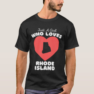 Camiseta Apenas Uma Menina Que Ama Rhode Island Rhode Isl