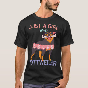 Camiseta Apenas Uma Menina Que Ama Rottweilers Rottweiler D