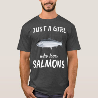 Camiseta Apenas Uma Menina Que Ama Salmões
