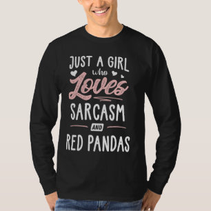 Camiseta Apenas Uma Menina Que Ama Sarcasmo E Pandas Vermel