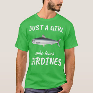Camiseta Apenas Uma Menina Que Ama Sardinha
