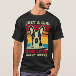 Camiseta Apenas Uma Menina Que Ama Seu Boston Terrier Vinta