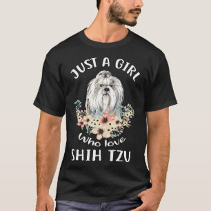 Camiseta Apenas Uma Menina Que Ama Shih Tzu Shih Tzu Girl F