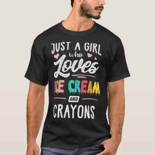 Camiseta Apenas Uma Menina Que Ama Sorvete E Gift De Crayon