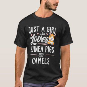 Camiseta Apenas Uma Menina Que Ama Suínos E Camelos De Guin