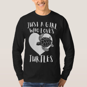 Camiseta Apenas Uma Menina Que Ama Tartarugas Que Coração B