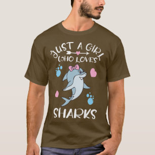 Camiseta Apenas Uma Menina Que Ama Tubarões Eu Tubarão Eu T