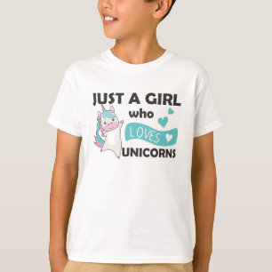 Camiseta Apenas Uma Menina Que Ama Unicórnios Para O Cora