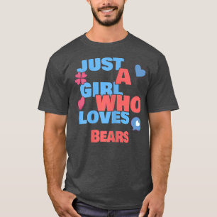 Camiseta Apenas Uma Menina Que Ama Ursos 1142