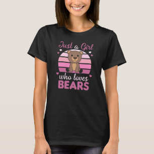 Camiseta Apenas Uma Menina Que Ama Ursos - Urso Doce