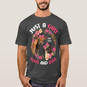 Camiseta Apenas Uma Menina Que Ama Vacas E Cachorros Façam