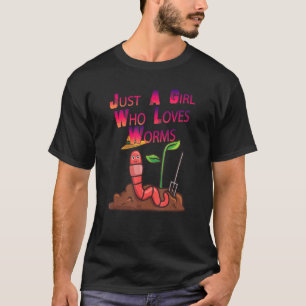 Camiseta Apenas Uma Menina Que Ama Vermes Sarcásticos