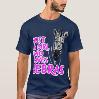 Camiseta Apenas Uma Menina Que Ama Zebras