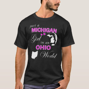 Camiseta Apenas uma Michigan Girl em um mundo de Ohio