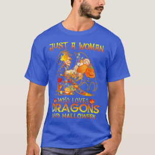 Camiseta Apenas Uma Mulher Que Ama Dragões E Halloween 5785