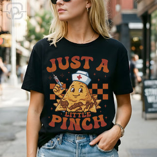 Camiseta Apenas Uma Pitadinha de Nacho Enfermeira Cinco de 