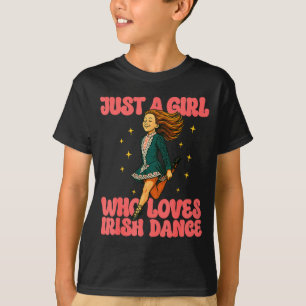 Camiseta Apenas Uma Rapariga Que Ama Dança Irlandesa Camise