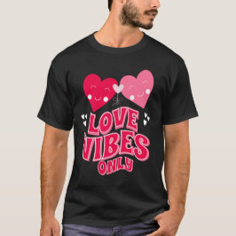 Camiseta Apenas Vibes do Amor do dia de os namorados