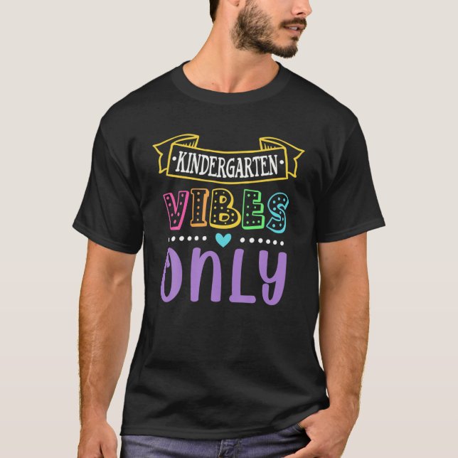 Camiseta Apenas Vibes do jardim de infância | Engraçado De  (Frente)