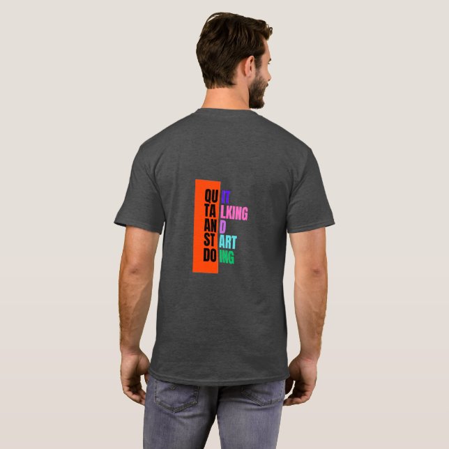Camiseta ApenasSejaVocê Mesmo Parando de Falar Começando a  (Parte Traseira Completa)