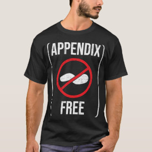 Camiseta Apêndice Isenção Apendicite Apendicite Recuperação