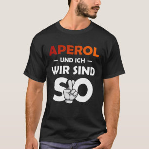 Camiseta Aperol Spritz E Eu Somos Tão Malle Do Partido Sauf