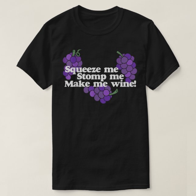 Camiseta Aperte-me, me deixe me fazer vinho teta vinho bebe (Frente do Design)