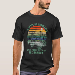 Camiseta Apesar De Nós Mesmos, Acabaremos Sentindo O Arco-Í