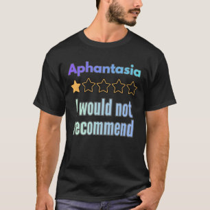 Camiseta Aphantasia – Eu Não Recomendaria Consciência Diver