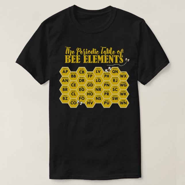 Camiseta Apicultores Engraçados Mesa Periódica de Elementos (Frente do Design)