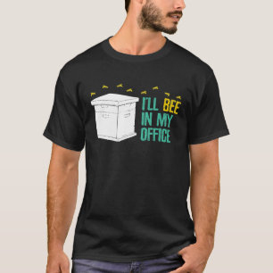 Camiseta Apicultura Apiary Beekeeper No Meu Escritório