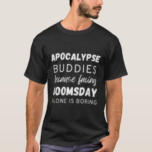 Camiseta Apocalipse Amigos Porque Enfrentando O Juízo Final