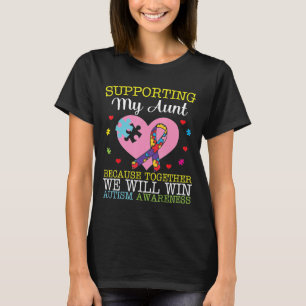 Camiseta Apoiando Minha Tia Juntos, Ganharemos Uma Autista
