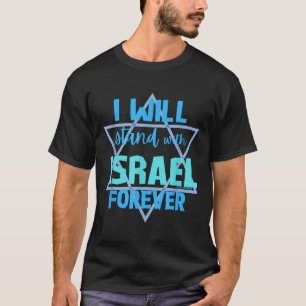 Camiseta Apoiando o judeu... eu estarei com Israel Foreve