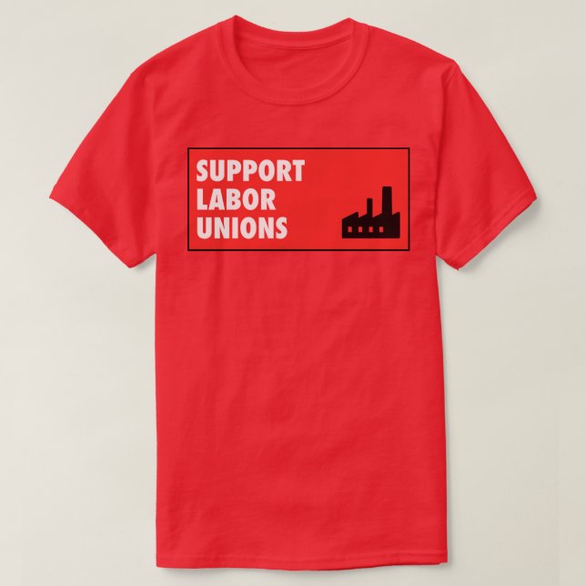 Camiseta Apoiar Direitos dos Trabalhadores de Sindicatos do (Frente do Design)