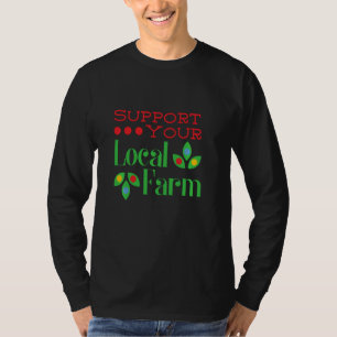 Camiseta Apoie a sua agricultura local Fazenda