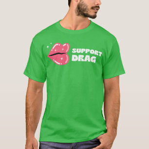 Camiseta Apoie as Rainhas Drag Shows Drag Locais rapaz