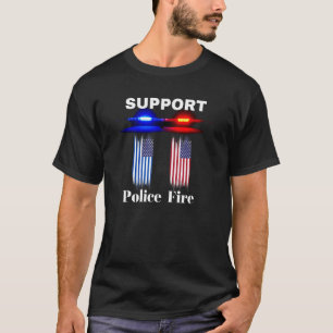 Camiseta Apoie nossos departamentos de polícia e bombeiros 