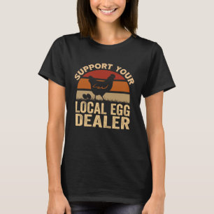 Camiseta Apoie os Vendedores de Ovos de Galinha Local  Ovo 