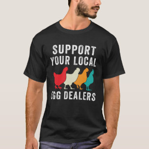 Camiseta Apoie os Vendedores de Ovos Locais Ovo de Galinha 