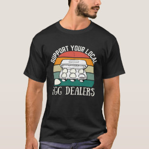 Camiseta Apoie os Vendedores de Ovos Locais Retro Ovo de Ga