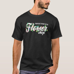Camiseta Apoie Seu Florista de Loja de Flores Local Jardine