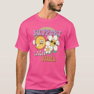 Camiseta Apoie uns aos outros Groovy Sunshine Daisy Flor Ra