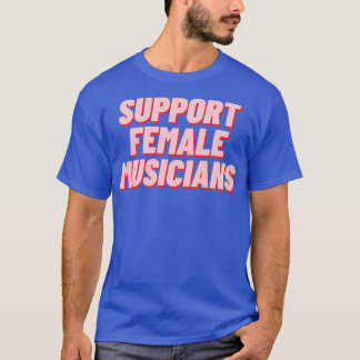 Camiseta Apoio a mulheres músicas