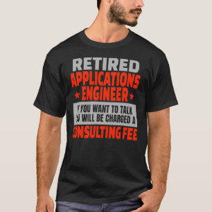 Camiseta Aposentação Fria de Aplicativos de Engenheiro