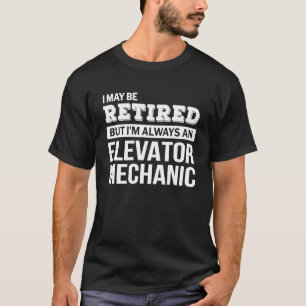 Camiseta Aposentação Mecânica T do Elevador Aposentado