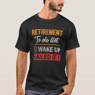 Camiseta Aposentação Para Fazer Lista Acordar-up Aposentaçã